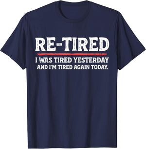 Funny Sarcastic Quote Re-Tired Definition Lazy Teen Retired