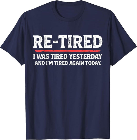 Funny Sarcastic Quote Re-Tired Definition Lazy Teen Retired