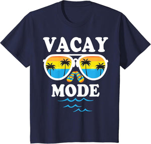 Vacay Mode Shirt for Summer Cruise Holiday Vacation Getaway