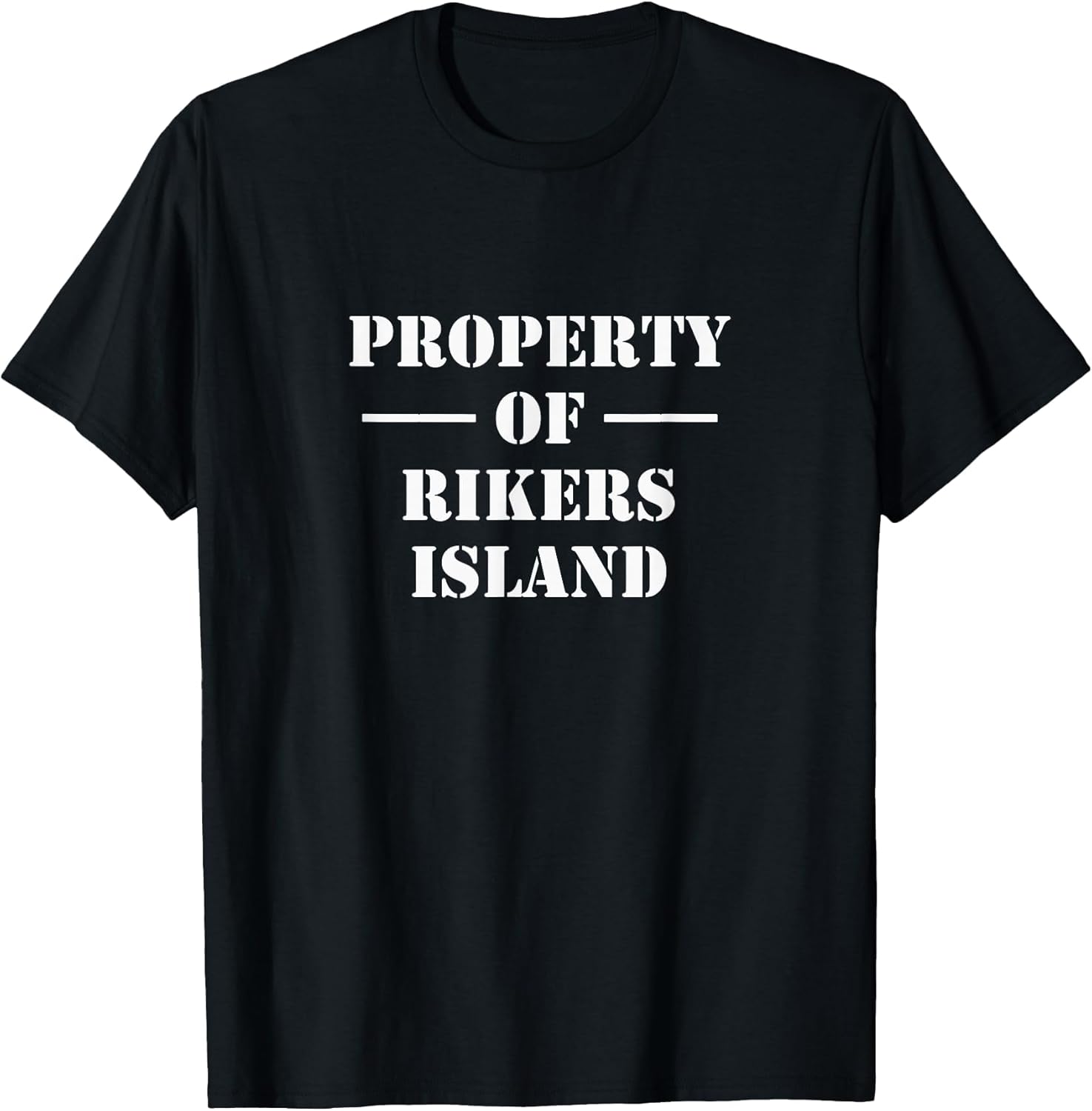 Property of Rikers Island Funny Prison New York Jail