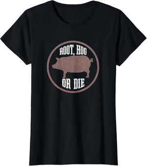 Root Hog or Die