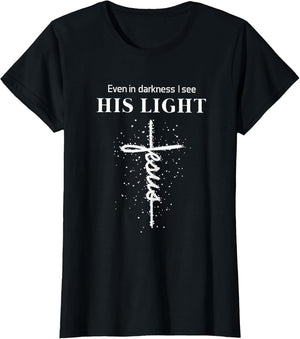 Even in Darkness I See His Light Jesus