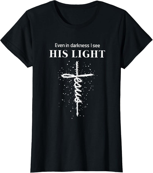 Even in Darkness I See His Light Jesus