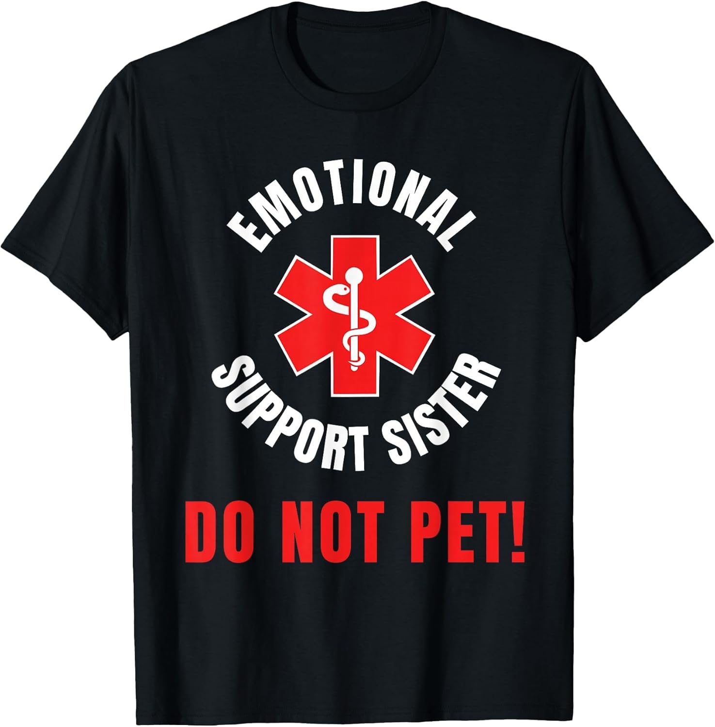 Funny Emotional Support Sister Do Not Touch