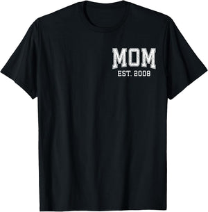 Mom Est 2008 Custom Personalized Mother’s Day Customized