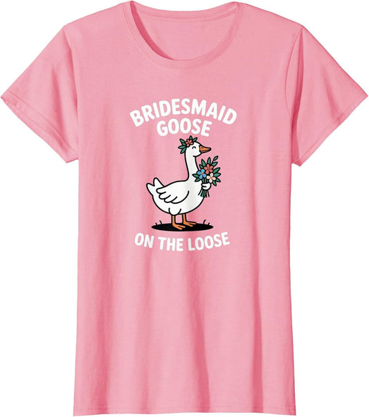 Funny Bridesmaid Goose On The Loose Bachelorette Bride Party
