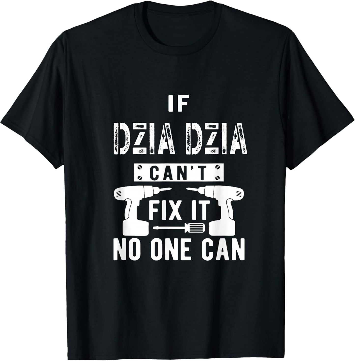 If Dziadzia Can't Fix It No One Can Poland Polish Grandpa
