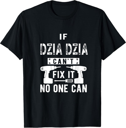 If Dziadzia Can't Fix It No One Can Poland Polish Grandpa