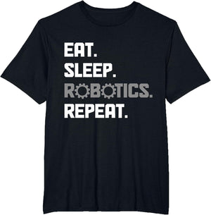 Eat Sleep Robotics Engineering Repeat Funny Robot Engineer