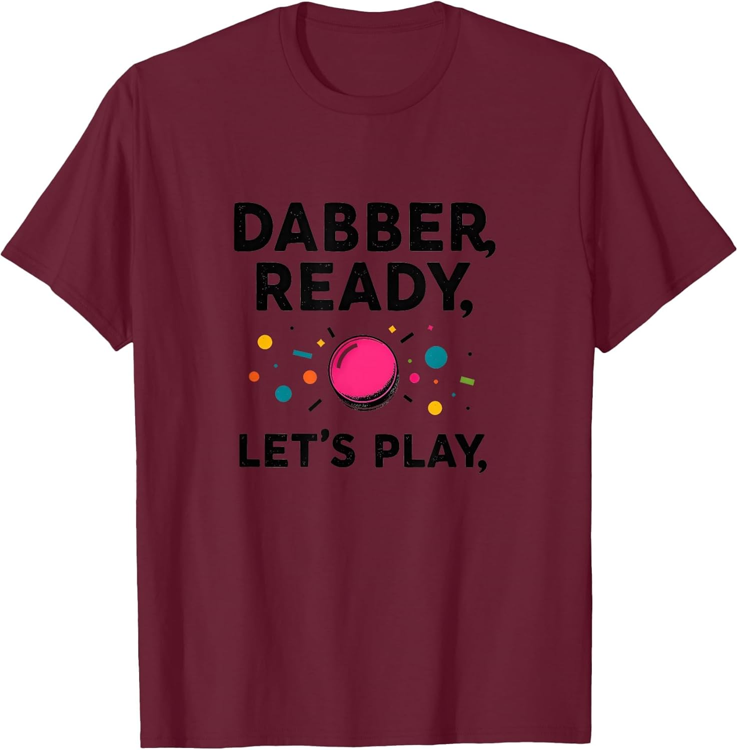 Dabber Ready Let's Play Bingo Gaming Design