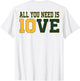 All You Need is 10ve Love (on Back)