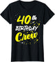 40th Birthday Crew Celebration Party Bday Kids Women Men