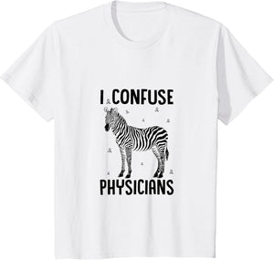 I Confuse Physicians Rare Disease Awareness Zebra Ribbon