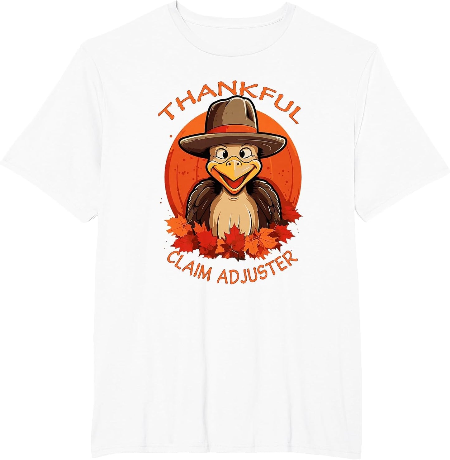 Claim Adjuster Funny Thanksgiving Turkey & Fall