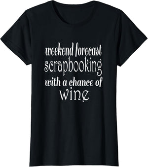Weekend Forecast Scrapbooking with a Chance of Wine
