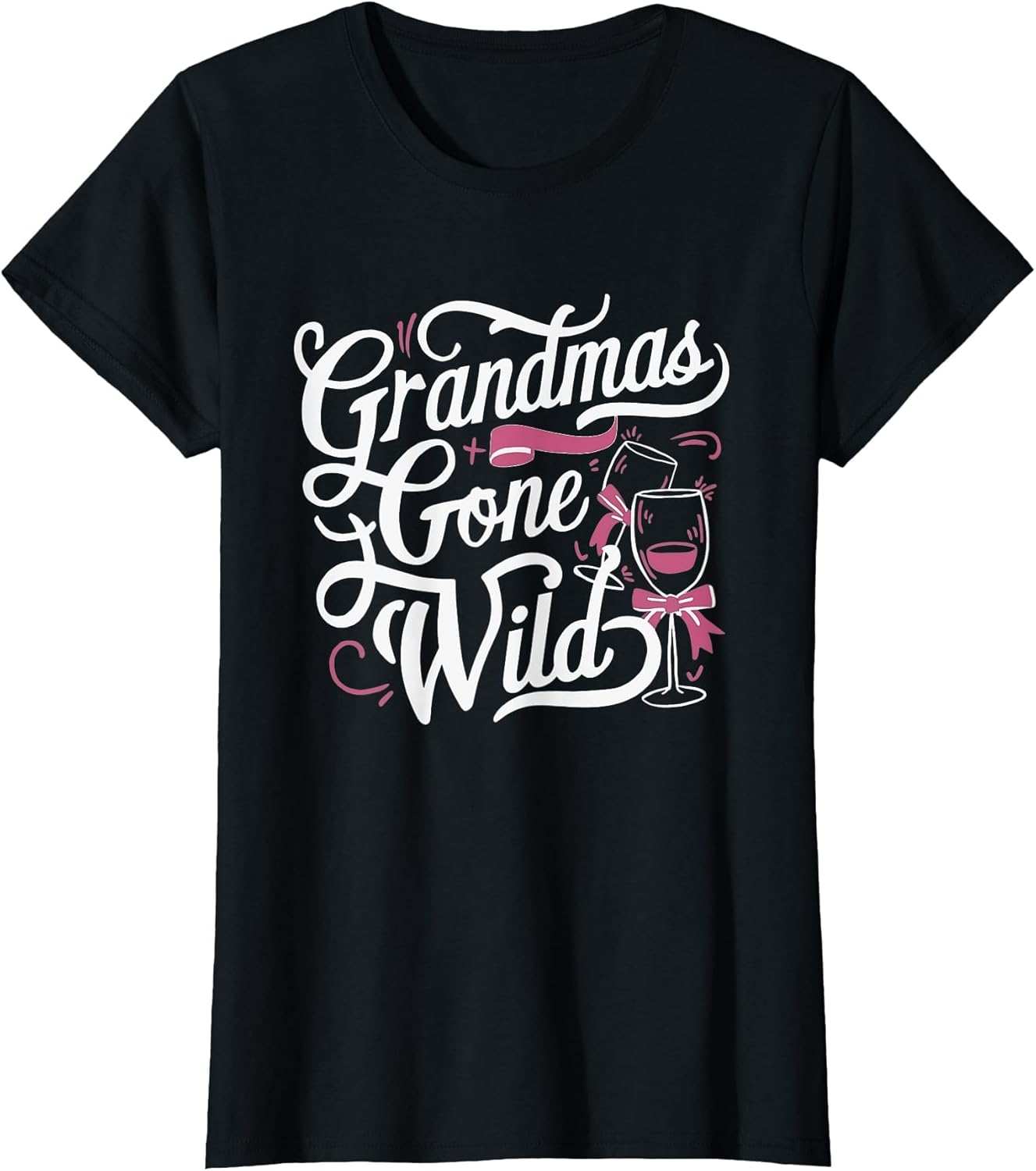 Grandmas Gone Wild Mothers Day Wine Partying Drinking
