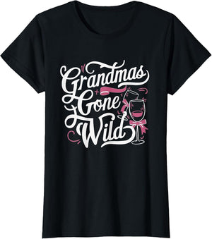Grandmas Gone Wild Mothers Day Wine Partying Drinking