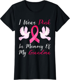 I Wear Pink in Memory of My Grandma Breast Cancer Awareness