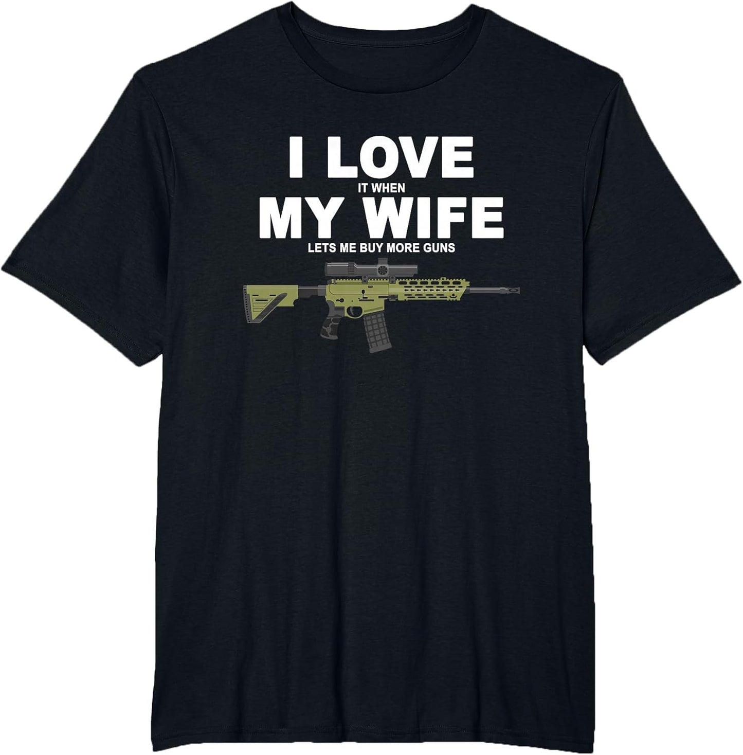 Funny My Wife Lets Me Buy More Guns Mantuary
