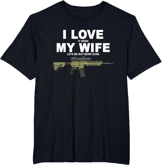 Funny My Wife Lets Me Buy More Guns Mantuary