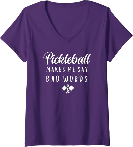 Women's Funny Pickleball Makes Me Say Bad Words Pickleball Players V-Neck