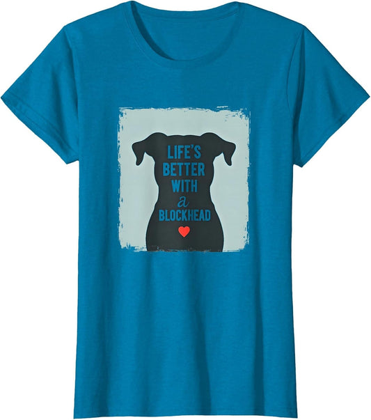 Life's Better with a Blockhead Pitbull Dog Lover Gift
