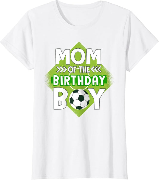 Mom of The Birthday Boy Soccer Mom for Birthday Boy