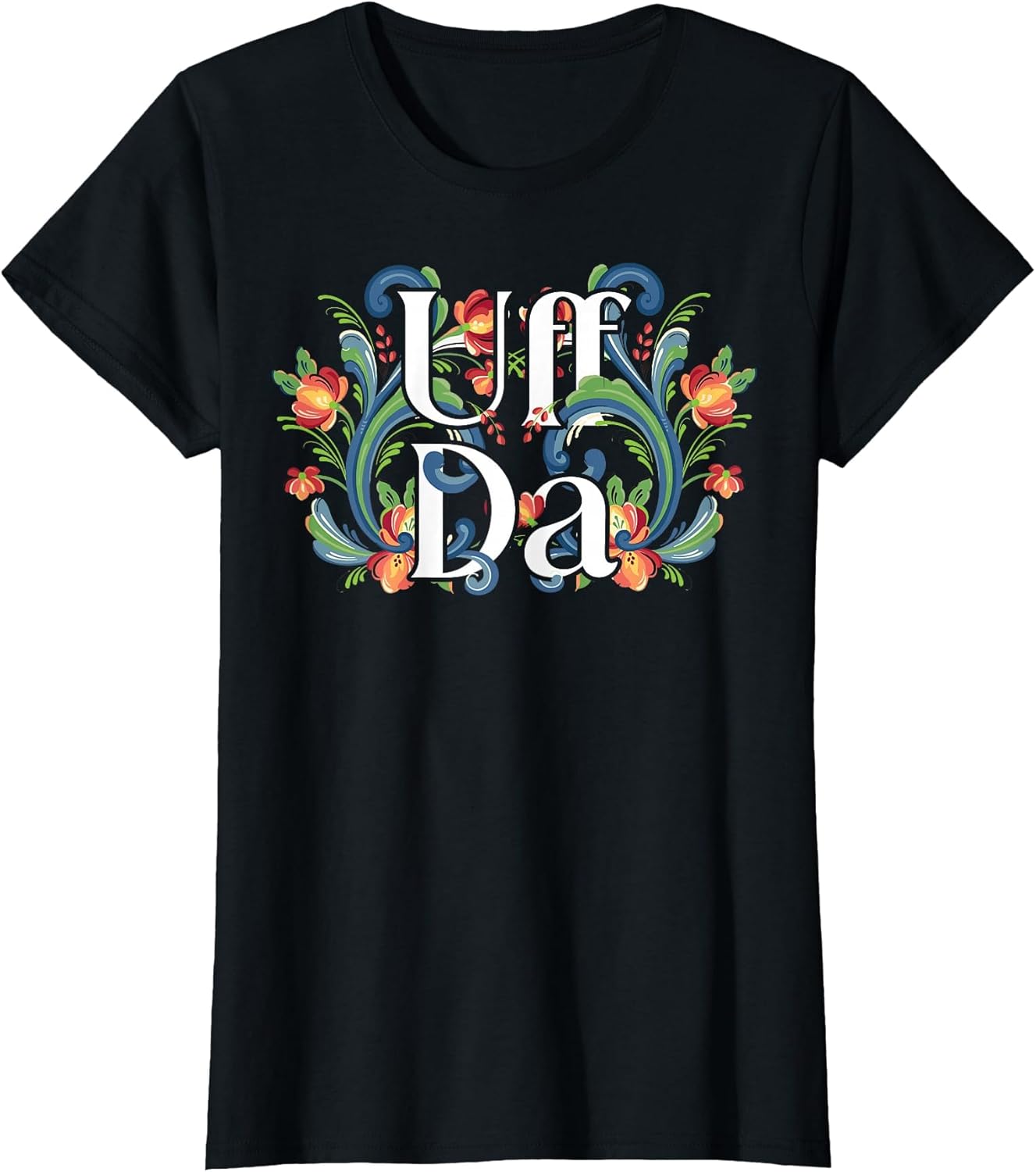 Uff Da Quote for a Norwegian Girl