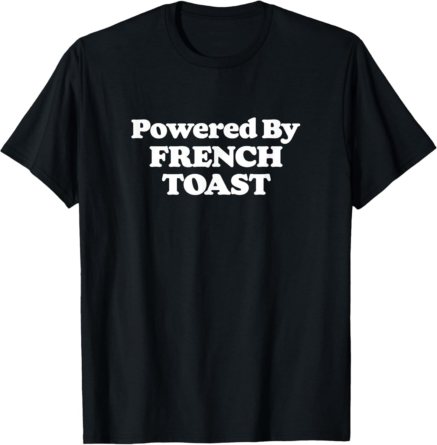 Powered by French Toast! Funny Breakfast Food Foodie Retro