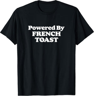 Powered by French Toast! Funny Breakfast Food Foodie Retro