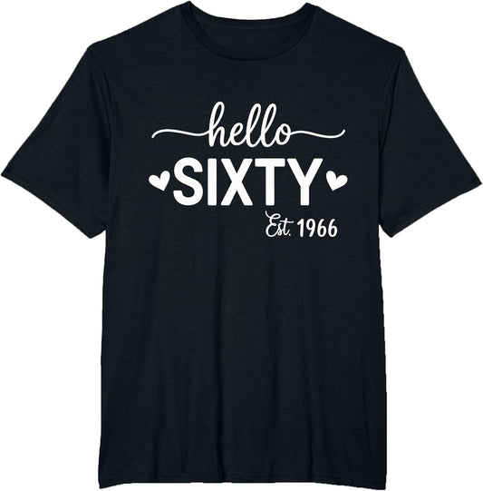 Hello Sixty 60 Years Old est 1966 60th Birthday Women