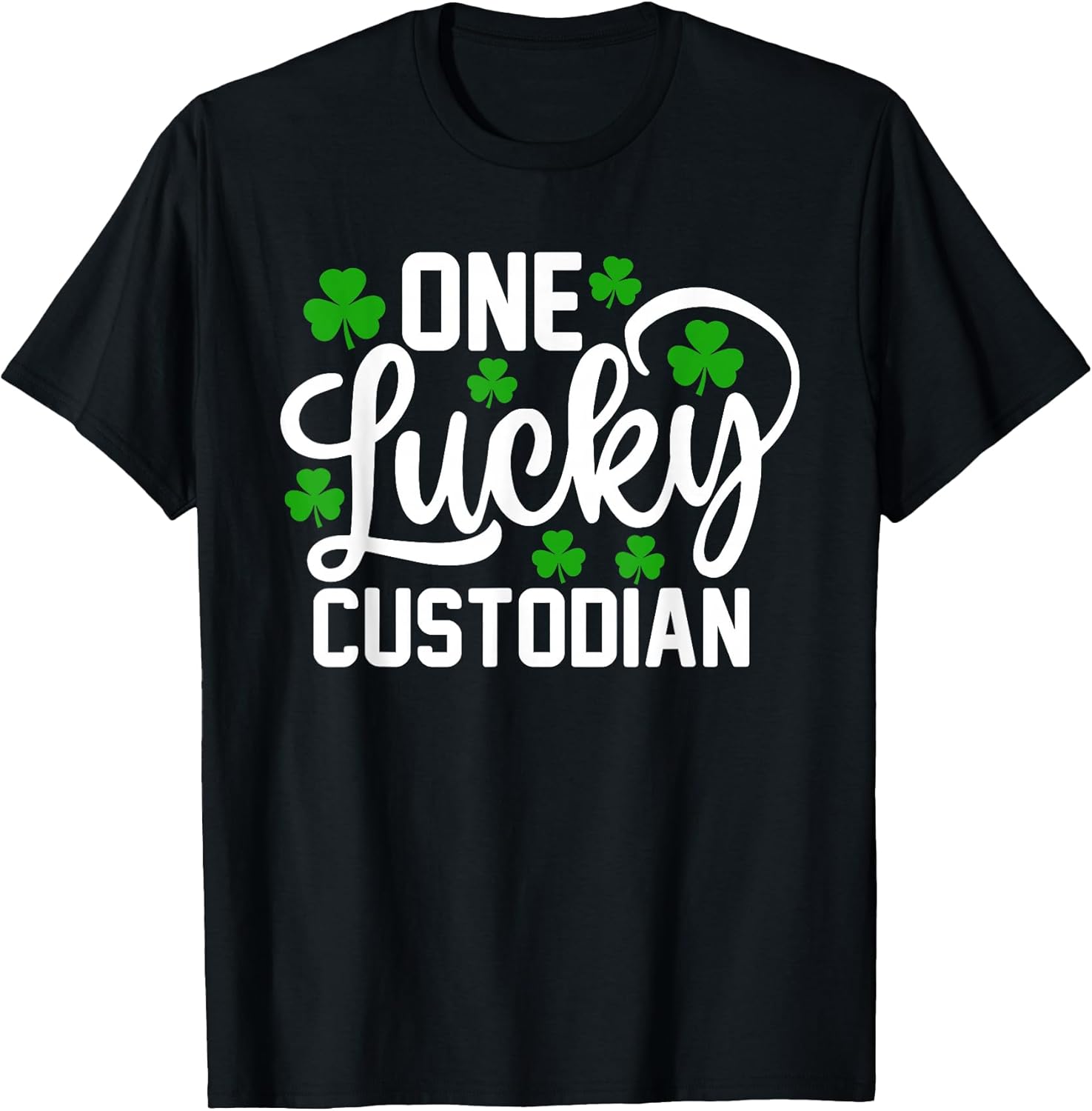 One Lucky Custodian Funny St Patrick's Day Shamrocks