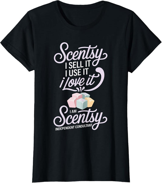 Scentsy I Sell It I Use It I Love It I Am Scentsy Funny