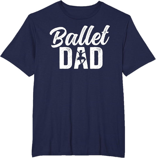 Ballet Dad of A Ballerina Father Ballet Dancer Dad