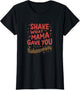 Shake What Mama Gave You Dance Design