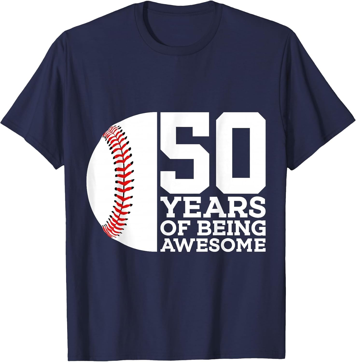 50 Years of Being Awesome Baseball 50TH Birthday