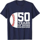 50 Years of Being Awesome Baseball 50TH Birthday