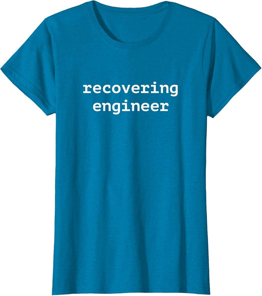 Recovering Engineer
