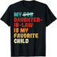 Son Daughter in Law is My Favorite Child Fathers Day Dad Men
