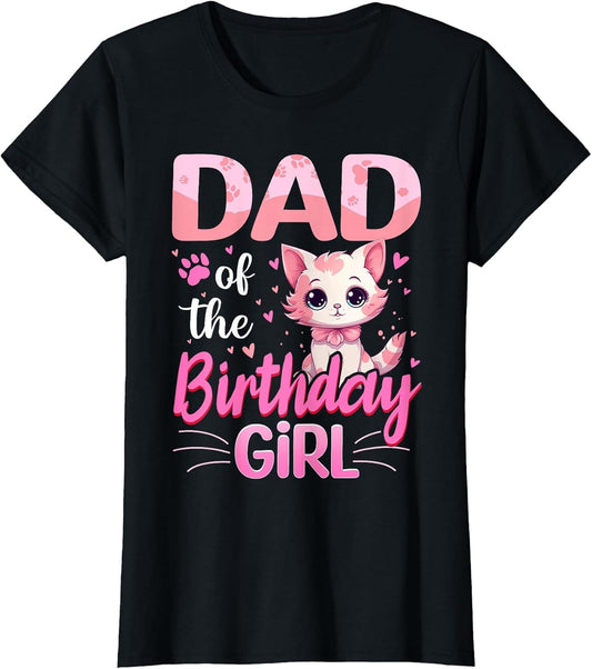Dad of The Birthday Girl Cute Cat Lover Kitten Kid