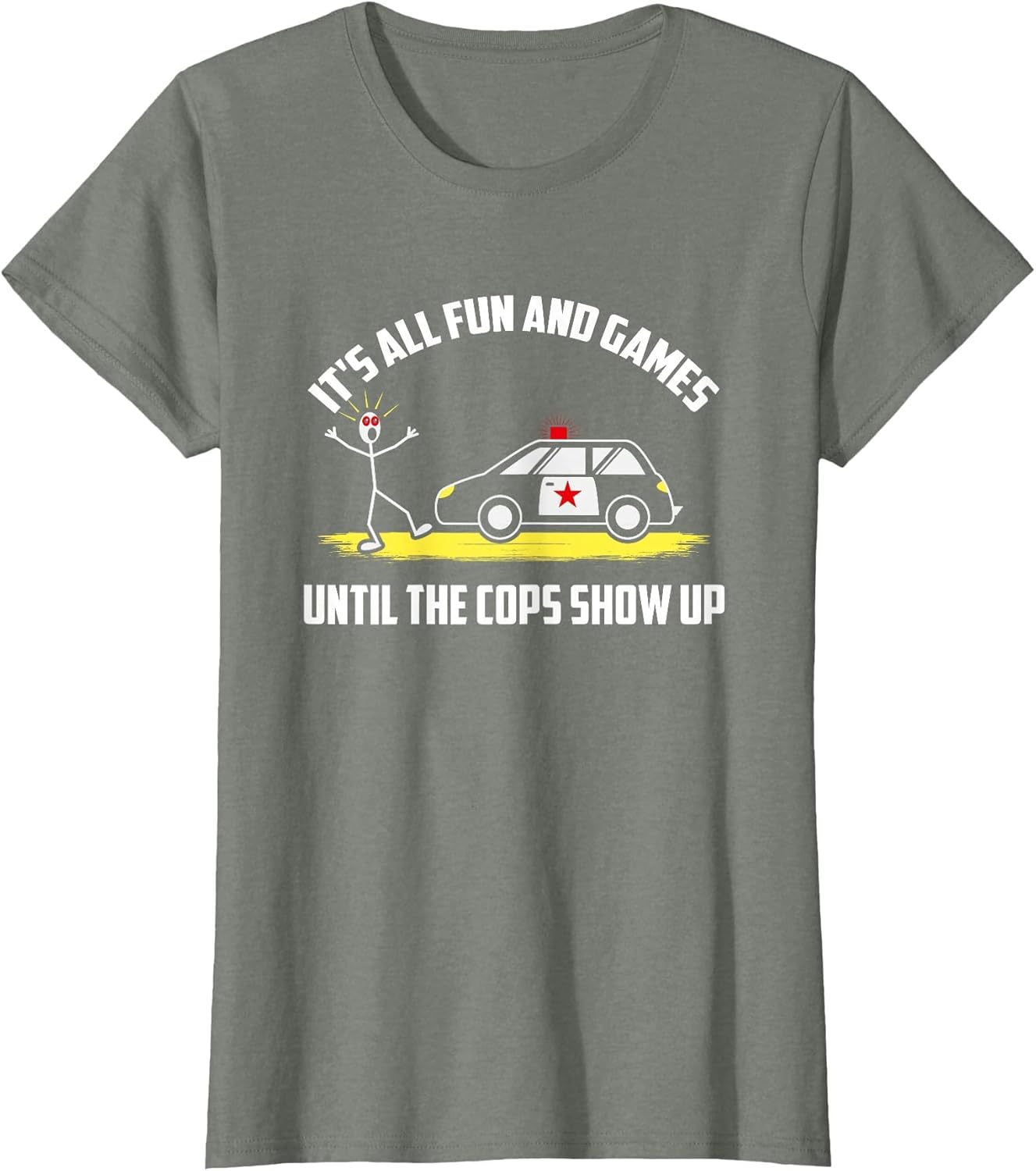 It's All Fun and Games Until The Cops Show Up Police Fun
