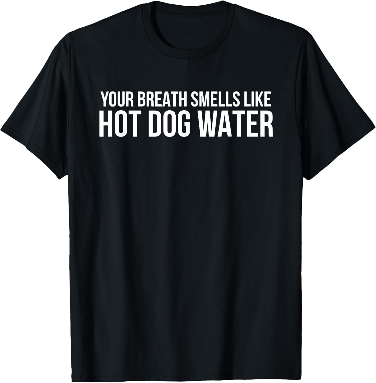 Your Breath Smells Like Hot Dog Water