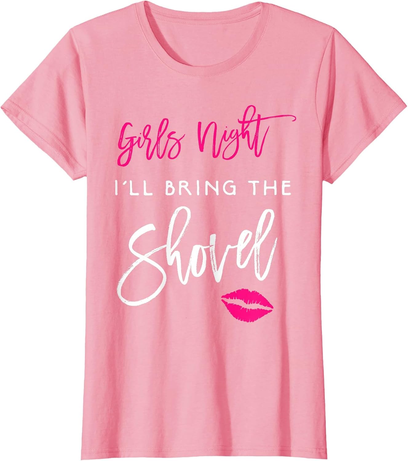 I'll Bring The Shovel Shirt Girls Night Party Funny Group