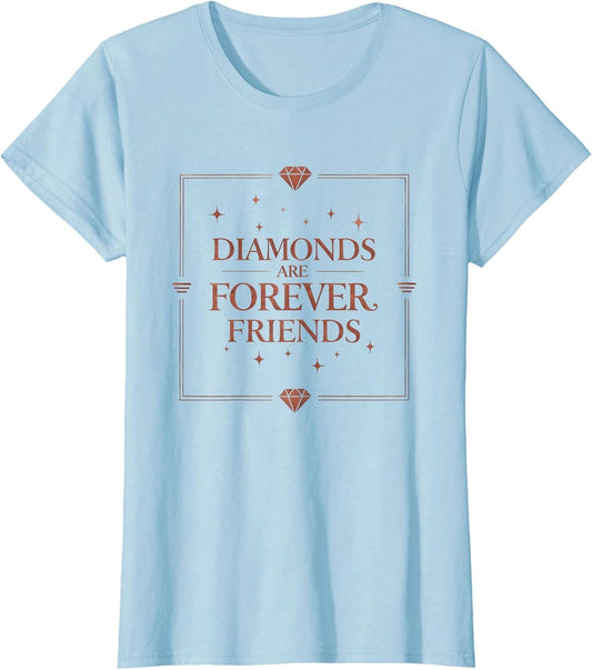 Diamonds are Forever Friends Valentine Design