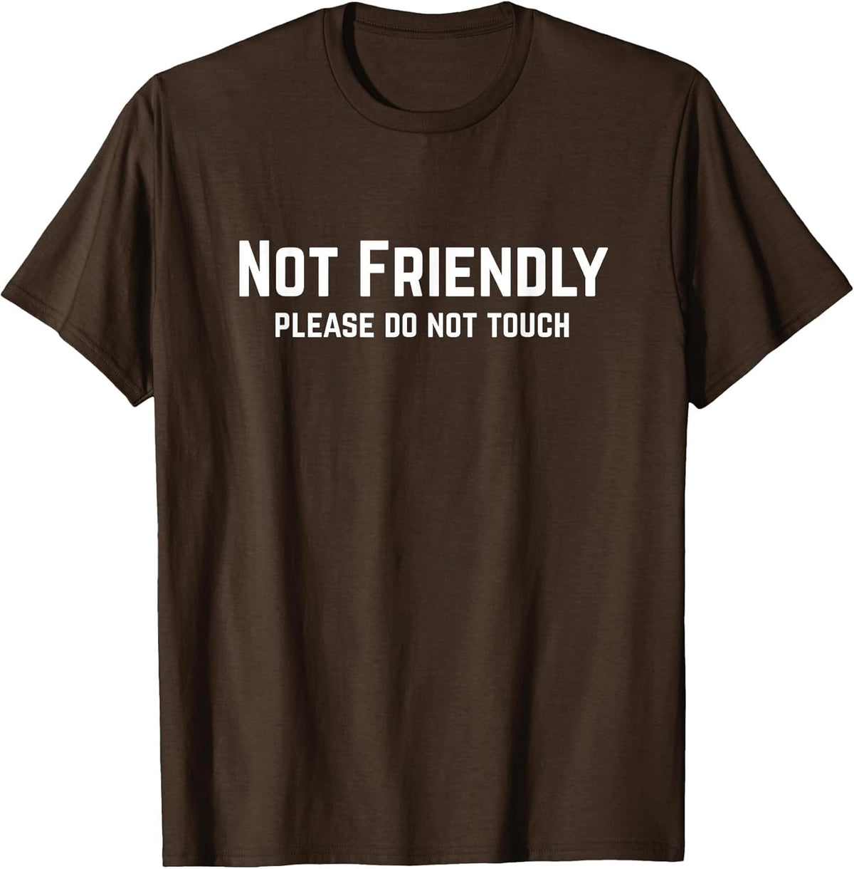 Not Friendly Please Do Not Touch Alone Time Sarcastic