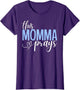 This Momma Prays Perfect Christian Momma