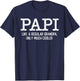 Papi Like a Regular Grandpa Only Much Cooler Funny Papi