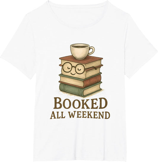 Booked All Weekend Funny Reading Coffee Lover Bookworm
