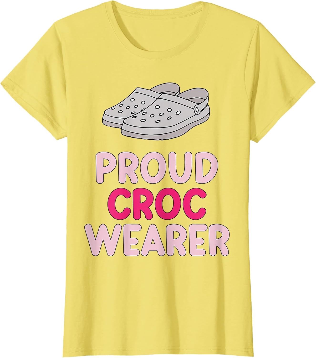 Proud Croc Wearer