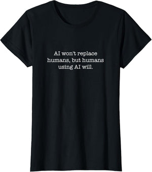 AI Won't Replace Humans, Artificial Intelligence